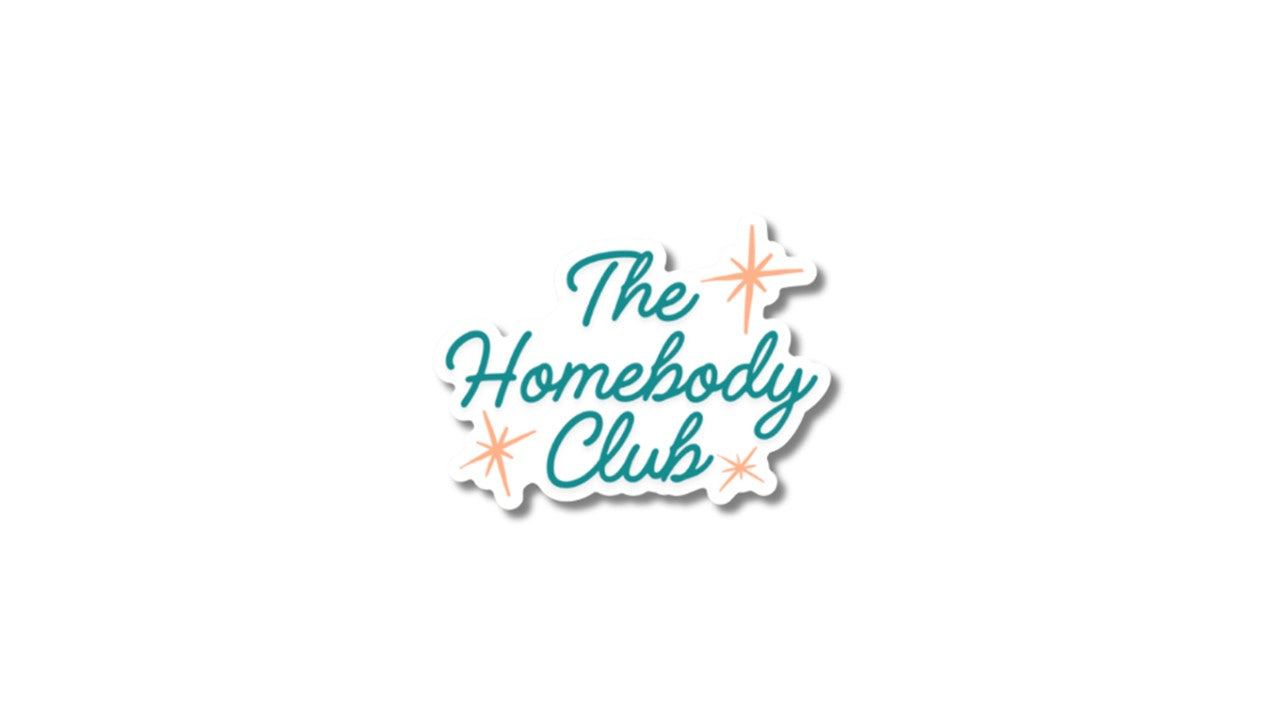 The Homebody Club Sticker