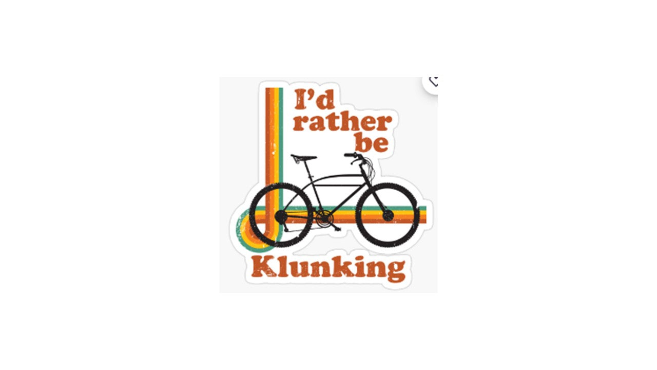Rather be Klunking Sticker - Novelty•ish