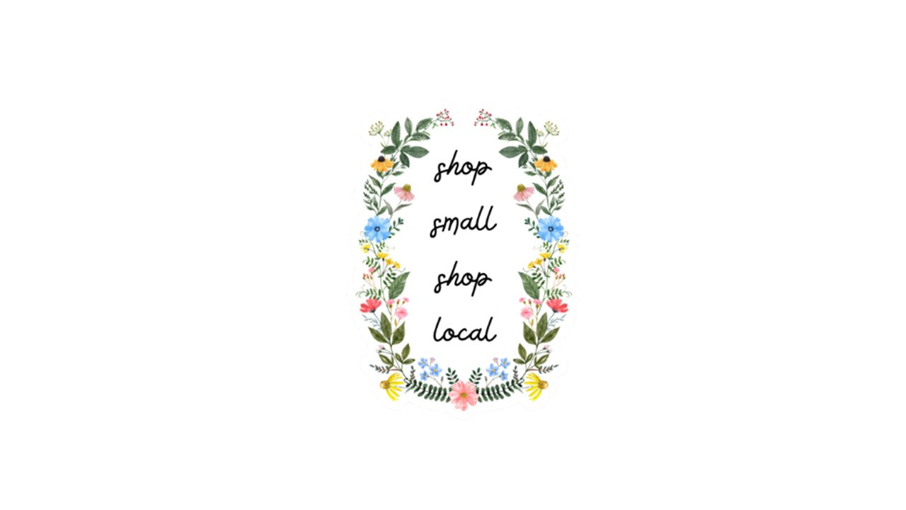 Shop Small Shop Local Sticker
