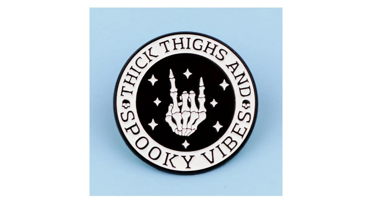 Thick Thighs and Spooky Vibes Pin
