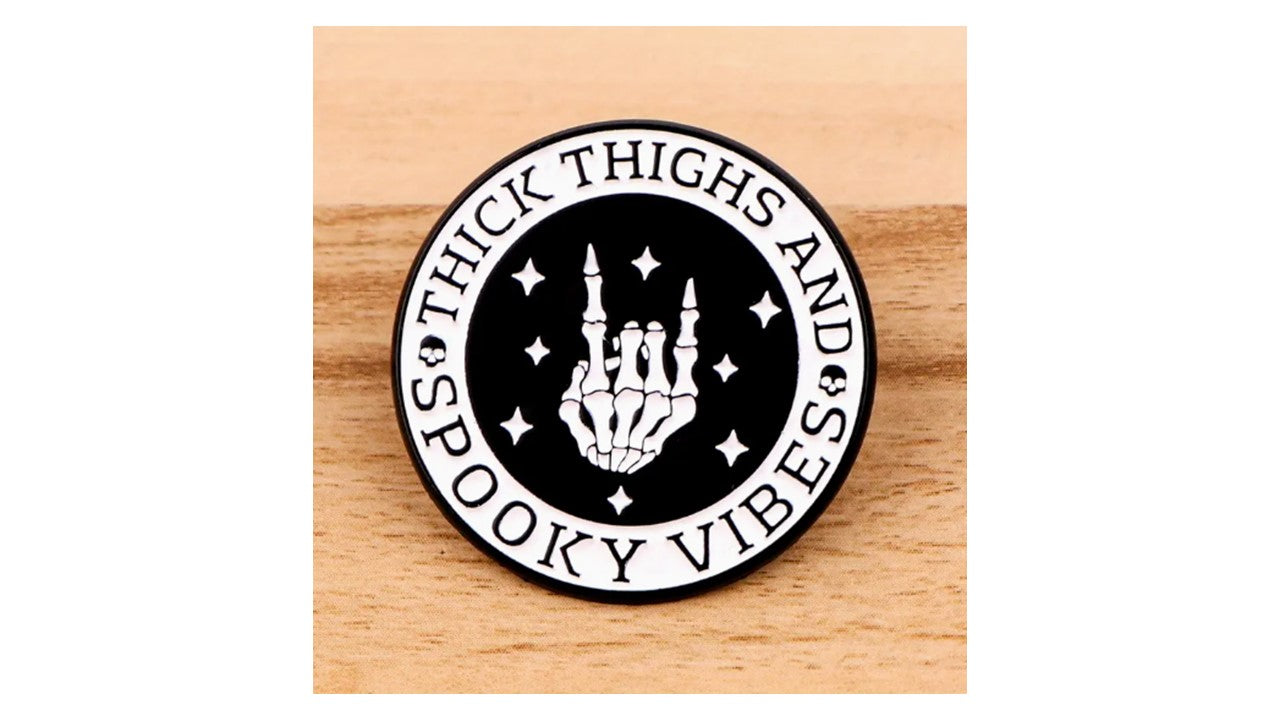 Thick Thighs and Spooky Vibes Pin
