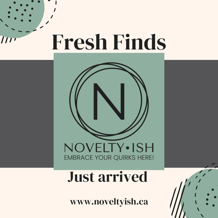 Fresh Finds, Just Arrived!