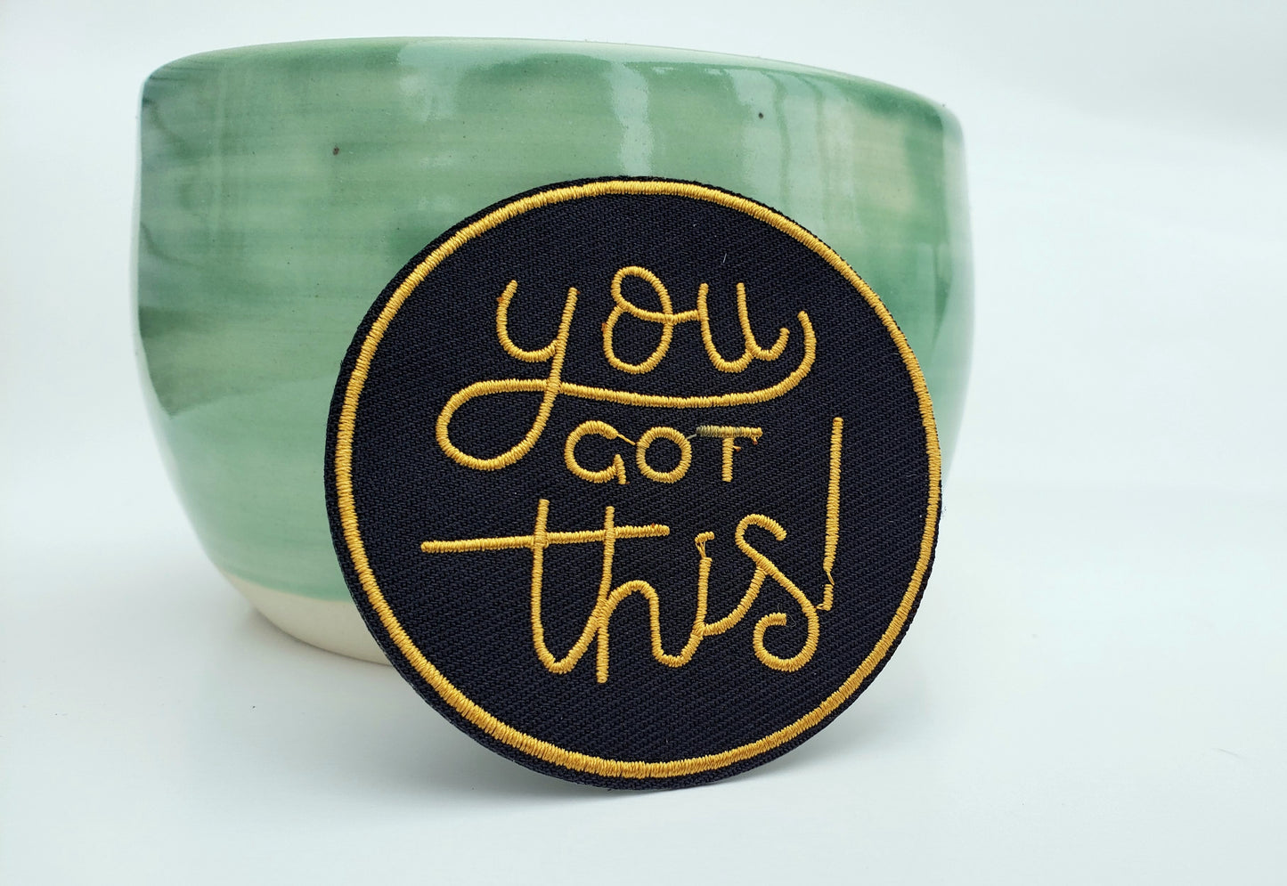 You Got This Iron On Patch - Novelty•ish