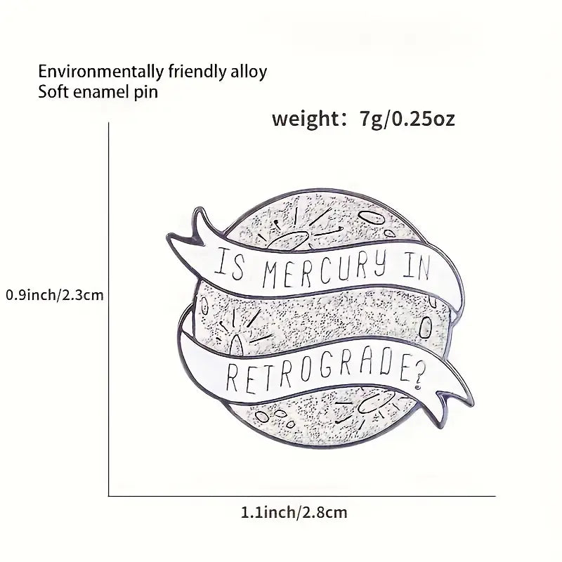 Is Mercury in Retrograde? Enamel Pin - Novelty•ish