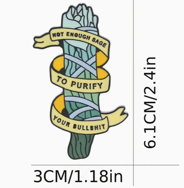 Not Enough Sage Enamel Pin - Novelty•ish