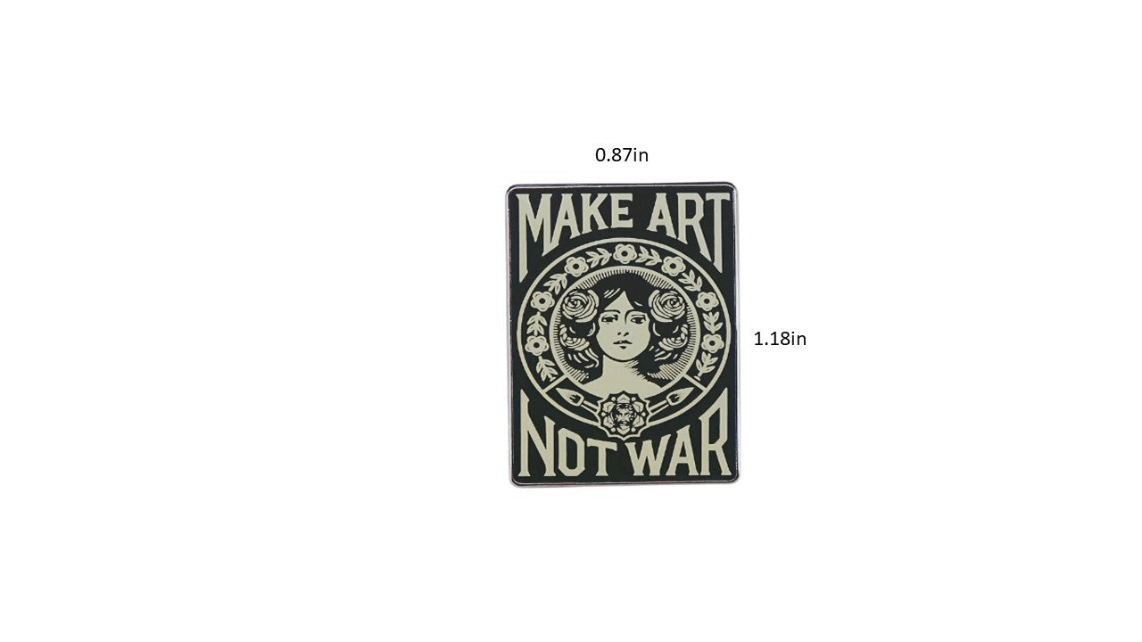 Make Art Not War Pin - Novelty•ish