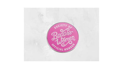 Society of Badass Women Pin - Novelty•ish