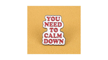 Calm Down Enamel Pin - Novelty•ish