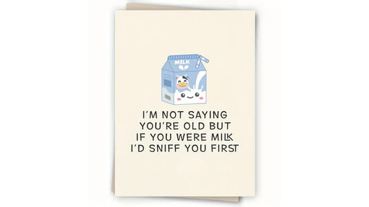 You're Old Birthday Card - Novelty•ish