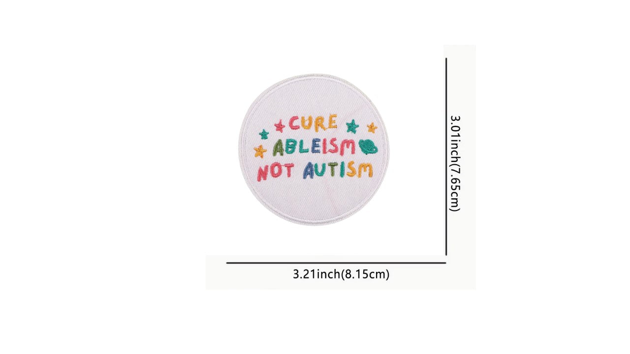 Cure Ableism not Autism Iron On Patch - Novelty•ish