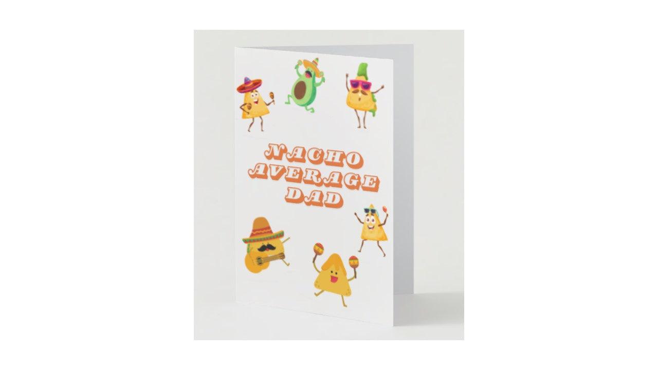 Nacho Average Dad Card - Novelty•ish