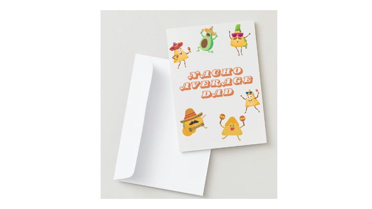 Nacho Average Dad Card - Novelty•ish