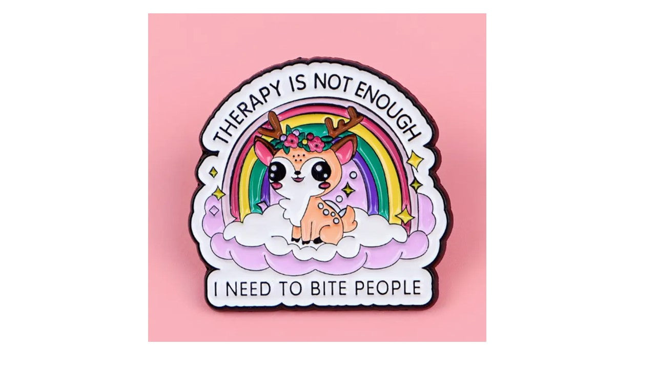Funny Therapy Deer Enamel Pin - Cute Rainbow Mental Health Humor Pin