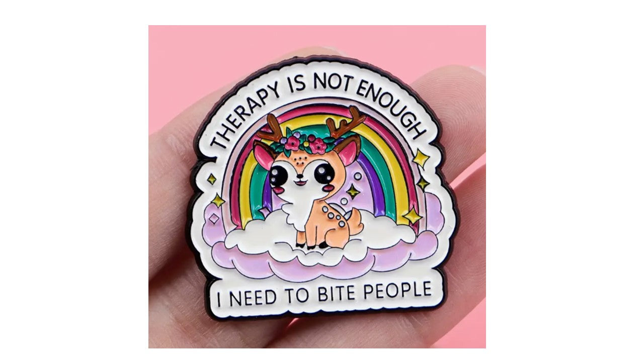Funny Therapy Deer Enamel Pin - Cute Rainbow Mental Health Humor Pin