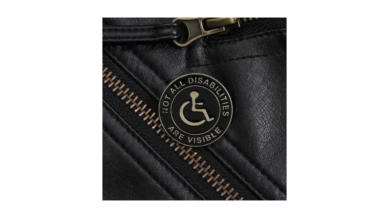 Not all disabilities are visible - Wheelchair Enamel Pin