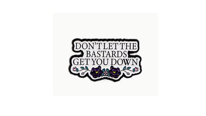 Don't Let Them Enamel Pin