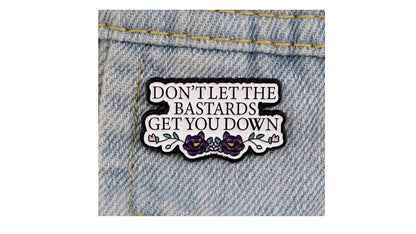 Don't Let Them Enamel Pin