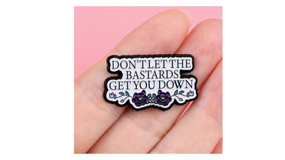 Don't Let Them Enamel Pin