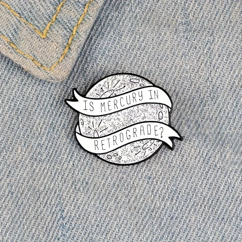 Is Mercury in Retrograde? Enamel Pin - Novelty•ish