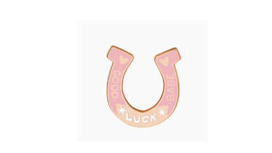 Good Luck Babe lucky enamel pin