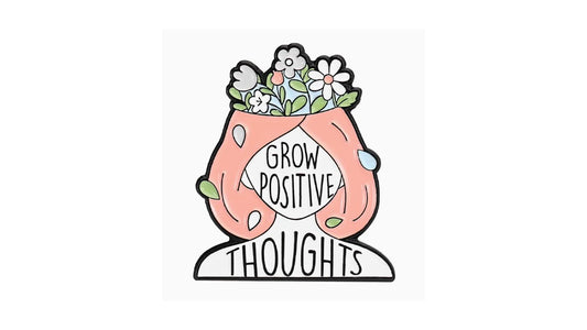 Positive Thoughts Enamel Pin - Novelty•ish