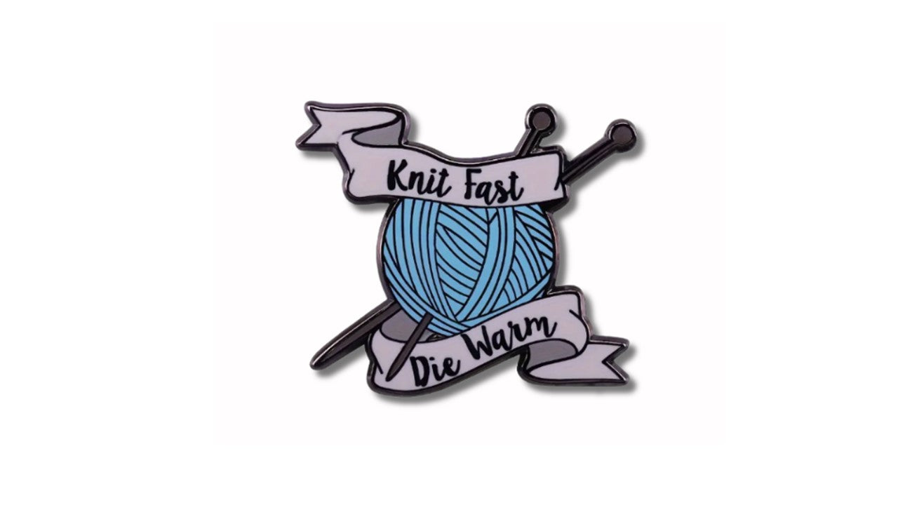 Knit Fast Die Warm Enamel Pin