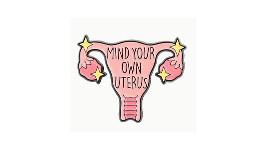 Mind Your Own Uterus Enamel Pin - Novelty•ish