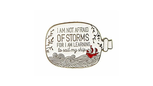 Not Afraid of Storms Enamel Pin - Novelty•ish