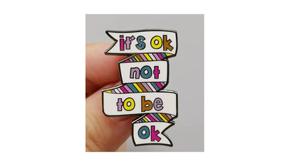 It's Okay Not To Be Okay Enamel Pin