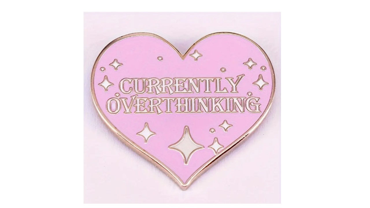 Currently Overthinking Enamel Pin