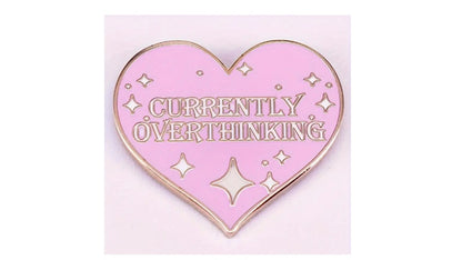 Currently Overthinking Enamel Pin