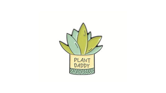 Plant Daddy Enamel Pin - Novelty•ish