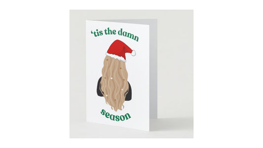 Tis the Damn Season Card