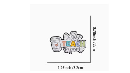 Coffee Teach Repeat Enamel Pin - Teacher Appreciation Lapel Pin