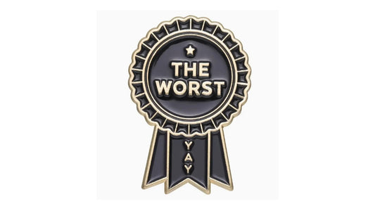 The Worst Enamel Pin - Novelty•ish