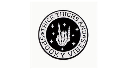 Thick Thighs and Spooky Vibes Pin