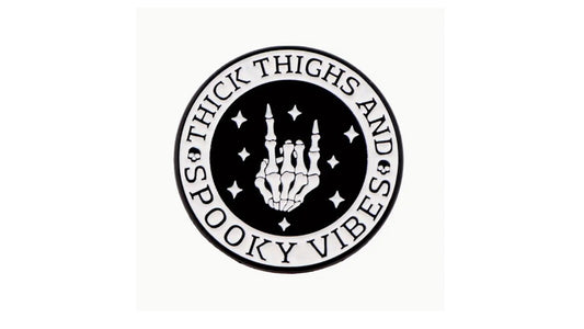 Thick Thighs and Spooky Vibes Pin