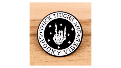 Thick Thighs and Spooky Vibes Pin