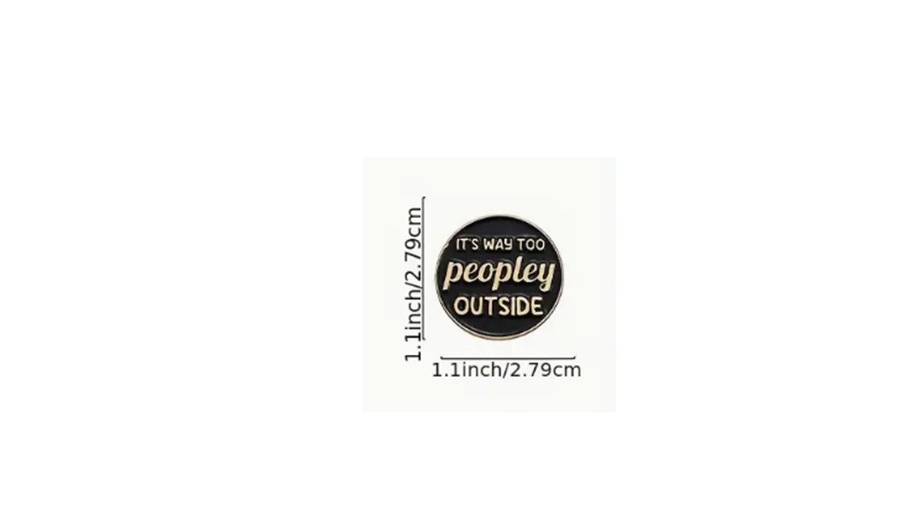 Way Too Peopley Enamel Pin - Novelty•ish