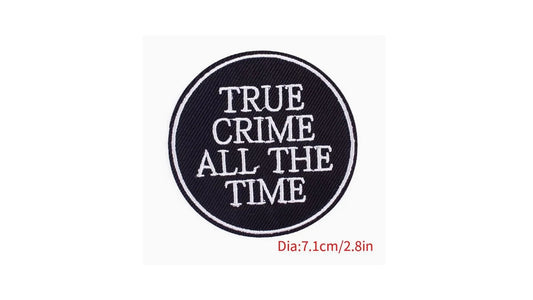 True Crime Iron On Patch - Novelty•ish