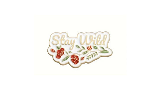 Stay Wild Enamel Pin - Novelty•ish